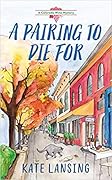 A Pairing to Die For (Colorado Wine Mystery, #2)