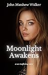 Moonlight Awakens...