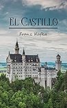 El castillo by Franz Kafka