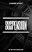 Suspension: A Short Story