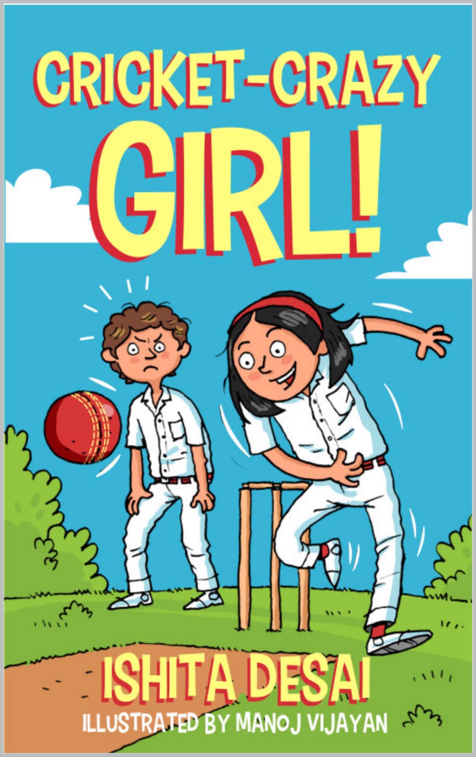 CRICKET-CRAZY GIRL! (Kindle Edition)