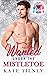 Wanted Under the Mistletoe (The Sweater #4)