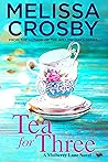 Tea for Three