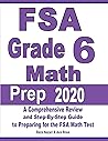 FSA Grade 6 Math Prep 2020: A Comprehensive Review and Step-By-Step Guide to Preparing for the FSA Math Test