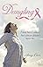 Dangling by Amy Carr