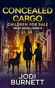 Concealed Cargo: Children for Sale