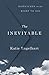 The Inevitable: Dispatches on the Right to Die