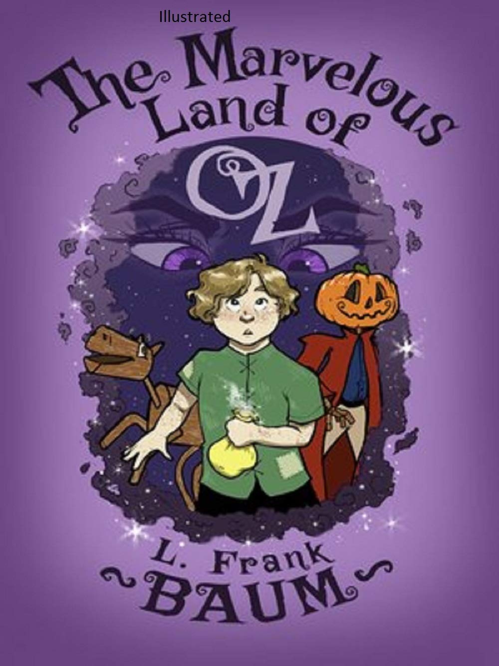 The Marvelous Land of Oz: Illustrated
