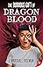The Dubious Gift of Dragon Blood