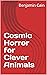 Cosmic Horror for Clever Animals by Benjamin Cain