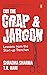 Cut The Crap And Jargon: Lessons From The Start-Up Trenches