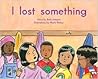 I lost something by Beth Johnson