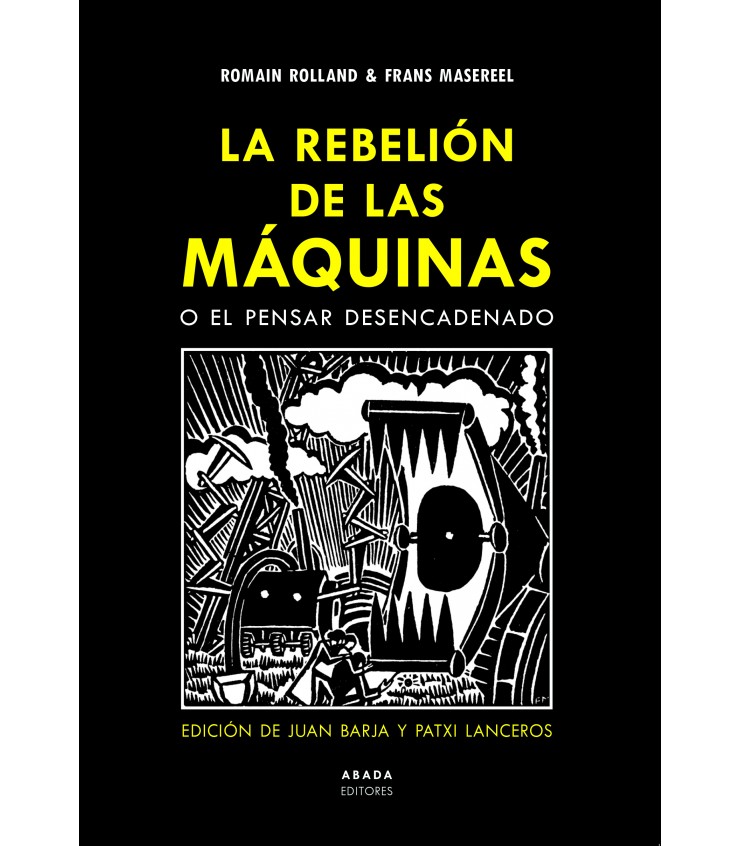 La rebelión de las máquinas o el pensar desencadenado (Paperback)