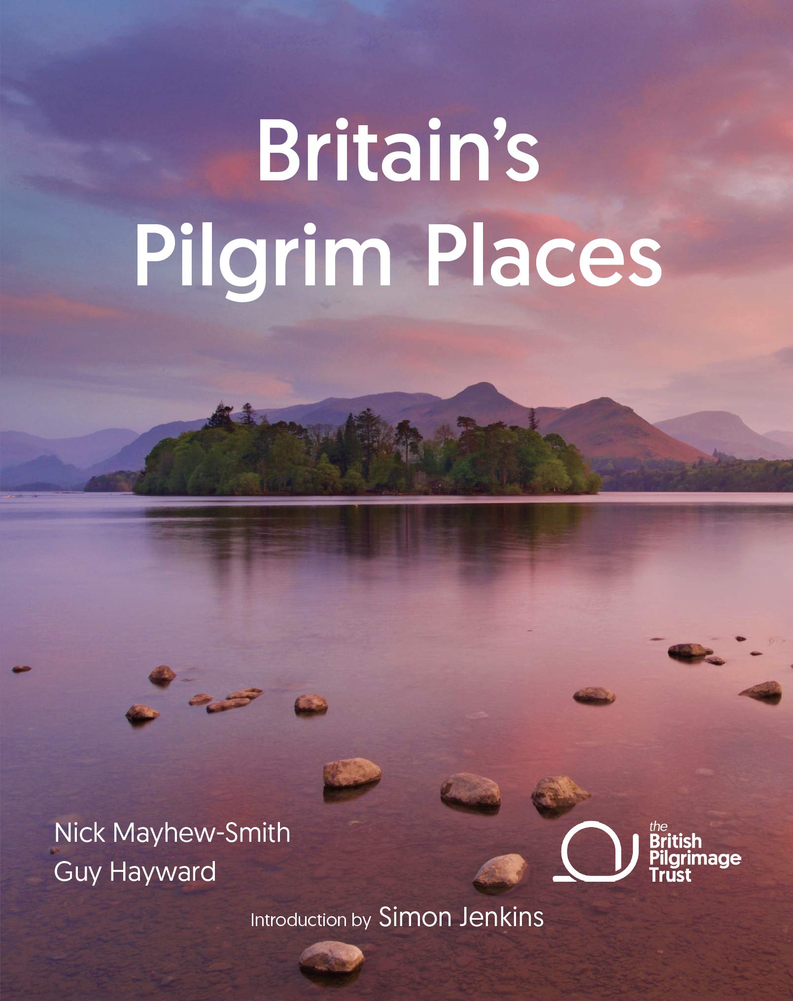 Britain's Pilgrim Places: The First Complete Guide to Every Spiritual Treasure (Kindle Edition)