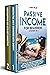 PASSIVE INCOME FOR BEGINNERS 2 books in 1: Here You Will Learn: Passive Income Strategies 2020, Amazon Fba Analyzed, E-Commerce Marketing, Dominate Different Online Markets, Day Trading For A Living