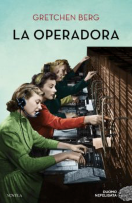 Portada de La operadora, de Gretchen Berg