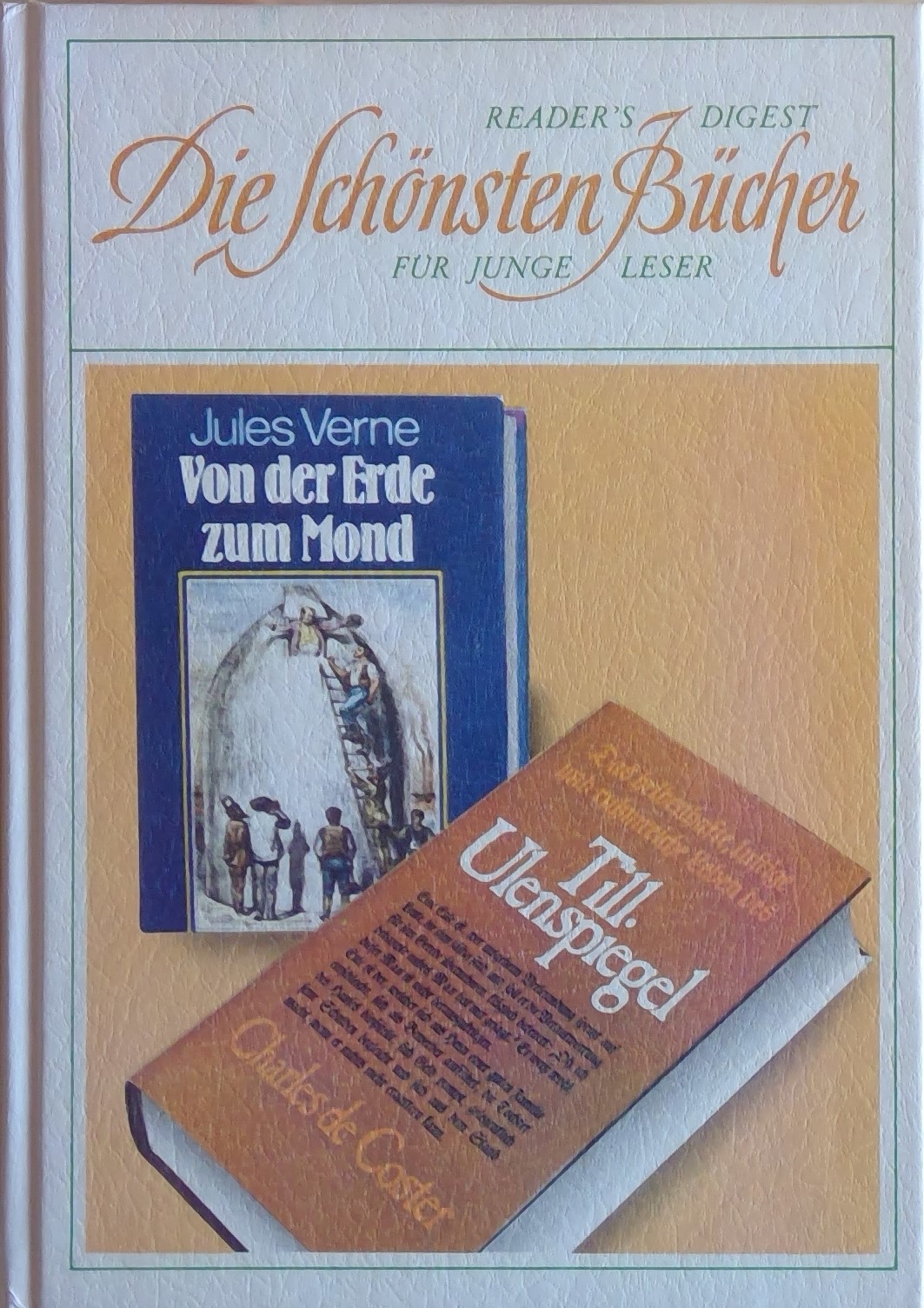 Die schönsten Bücher für junge Leser - Von der Erde zum Mond/ Das heldenhafte, lustige und ruhmreiche Leben des Till Ulenspiegel