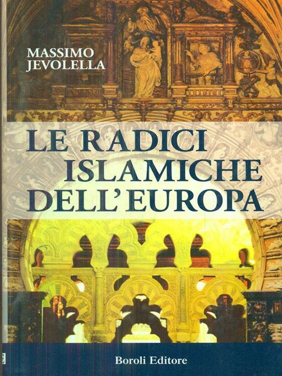 Le radici islamiche dell’Europa (Paperback)
