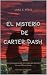 El misterio de Carter Dash by Lara C. Pérez El misterio de Carter Dash by Lara C. Pérez