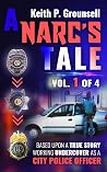 A Narc's Tale: Vo...