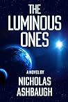 The Luminous Ones