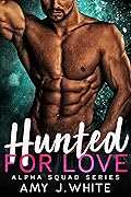 Hunted for Love