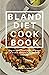 BLAND DIET COOKBOOK: The ul...
