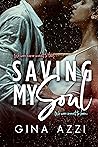 Saving My Soul by Gina Azzi Saving My Soul by Gina Azzi