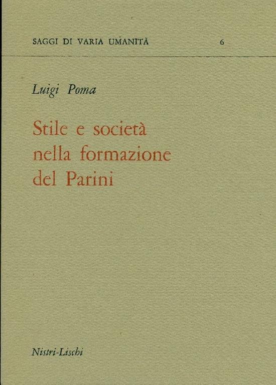 Stile e società nella formazione del Parini (Unknown Binding)