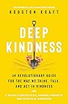 Deep Kindness: A ...