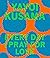 Yayoi Kusama: Every Day I P...