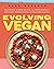 Evolving Vegan: Deliciously...