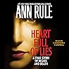 Heart Full of Lies by Ann Rule