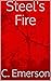 Steel's Fire