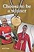 Choose to be a Winner by Jens Fudge