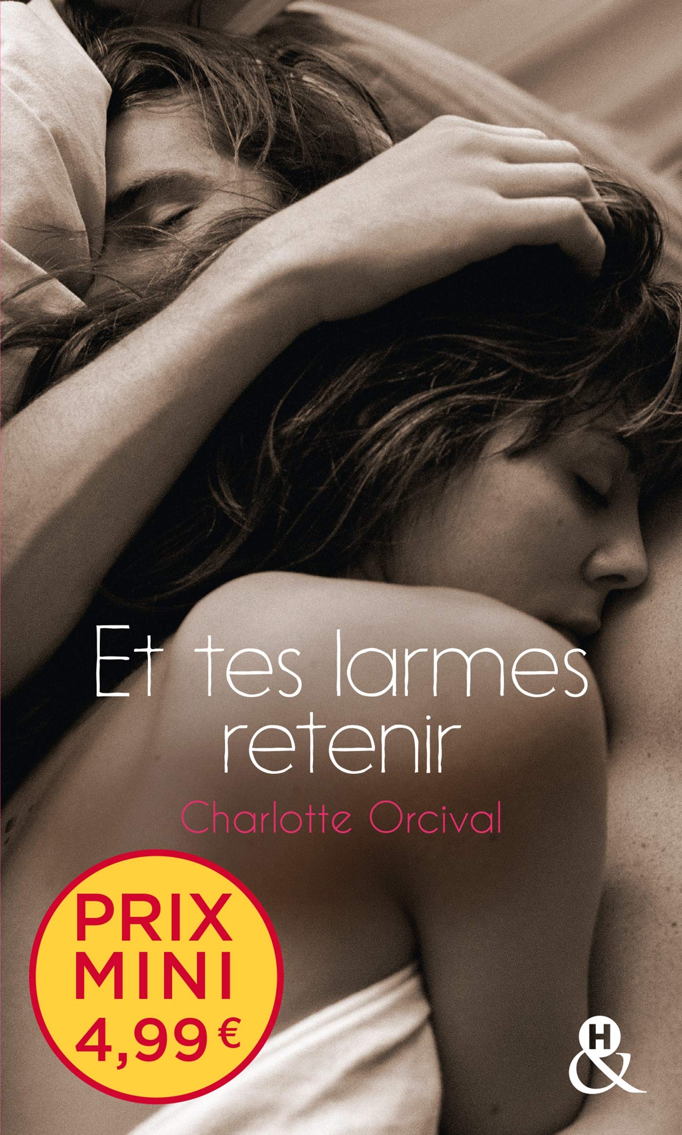 Et tes larmes retenir: Une romance française à prix mini ! (Pocket Book)