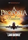 A Proposta: Tristan (Turbulência, #2)