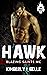 Hawk (Blazing Saints MC, #1)