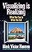 Visualizing is Realizing: W...