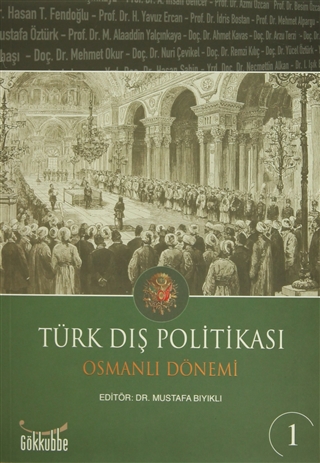 Türk Dış Politikası: Osmanlı Dönemi