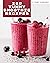 250 Yummy Smoothie Recipes:...