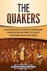 The Quakers: A Ca...