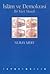 İslam ve Demokrasi: Bir Kurt Masalı