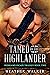 Tamed by the Highlander (Hi...
