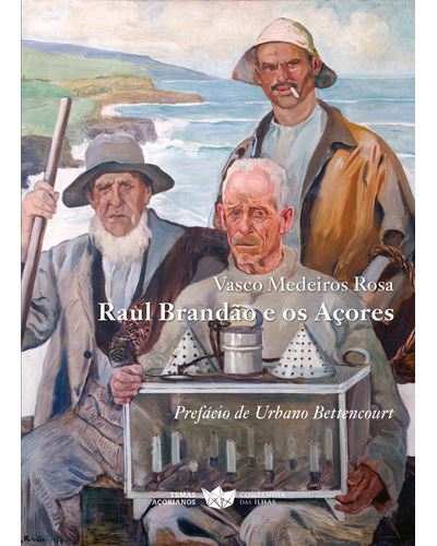 Raul Brandão e os Açores