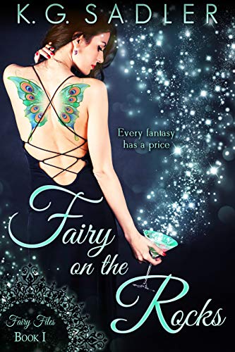 Fairy on the Rocks (Fairy Files, #1)