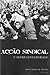 Acção Sindical e Representatividade