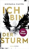 Ich bin der Sturm by Michaela Kastel