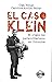 El Caso Klein El origen del Paramilitarismo en colombia by Olga Behar