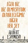 Eğer Biz, Biz Olm...